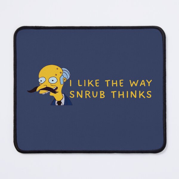 Item preview, I Like the Way Snrub Thinks designed and sold by UNK-Fatigues.