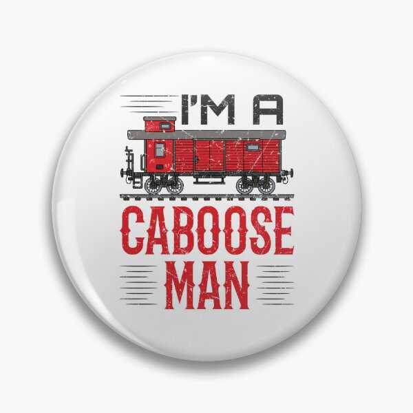 Item preview, I'm a Caboose Man Train Lover  designed and sold by jaygo.