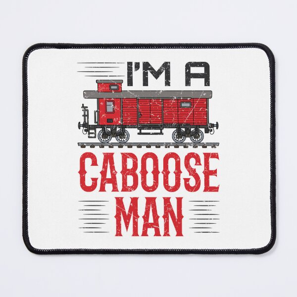Item preview, I'm a Caboose Man Train Lover  designed and sold by jaygo.