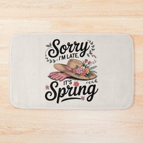 Item preview, Sorry I’m Late, It’s Spring – Playful Spring Garden Vibes designed and sold by Jollys-ArtShop.