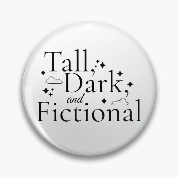 Item preview, Tall Dark and Fictional Bookish Romantasy Sticker designed and sold by ThePeelAppeal.