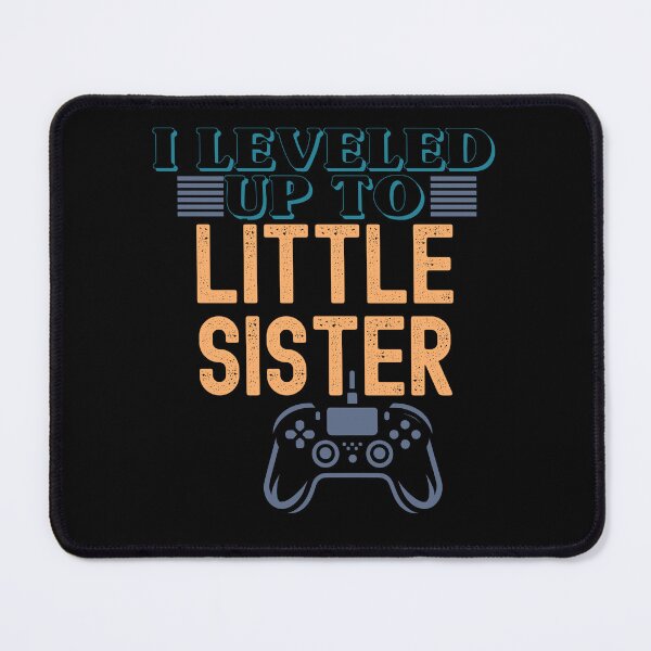 Item preview, I Leveled Up to Little Sister Funny Gamer Pregnancy Announcement Gift designed and sold by LuxeGraphix.
