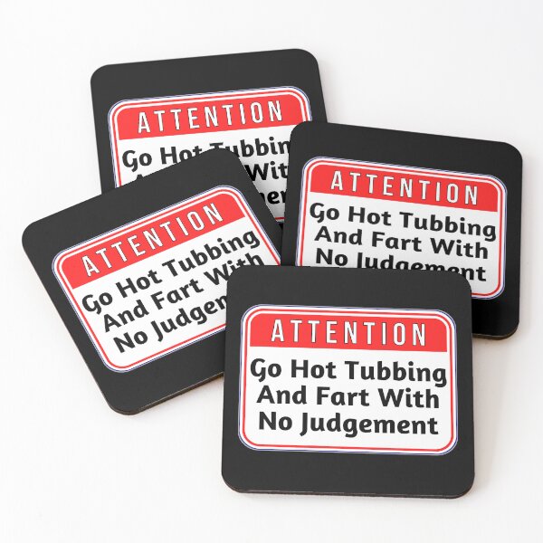 Item preview, ATTENTION:  Go Hot Tubbing And Fart With No Judgement - funny warning signs designed and sold by DesignsFromTW-S.