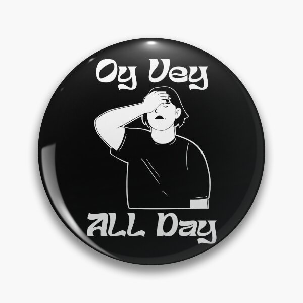 Item preview, OY VEY ALL DAY designed and sold by oddwonders.
