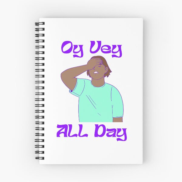 Item preview, OY VEY ALL DAY designed and sold by oddwonders.