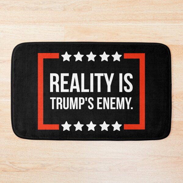Item preview, Reality is Trump’s enemy  designed and sold by Rachel the Artist .