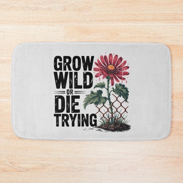 Item preview, Grow Wild or Die Trying – Rebel Flower Power designed and sold by Jollys-ArtShop.