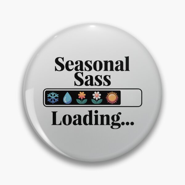 Item preview, Seasonal Sass Loading... – Spring Attitude Loading Bar designed and sold by Jollys-ArtShop.