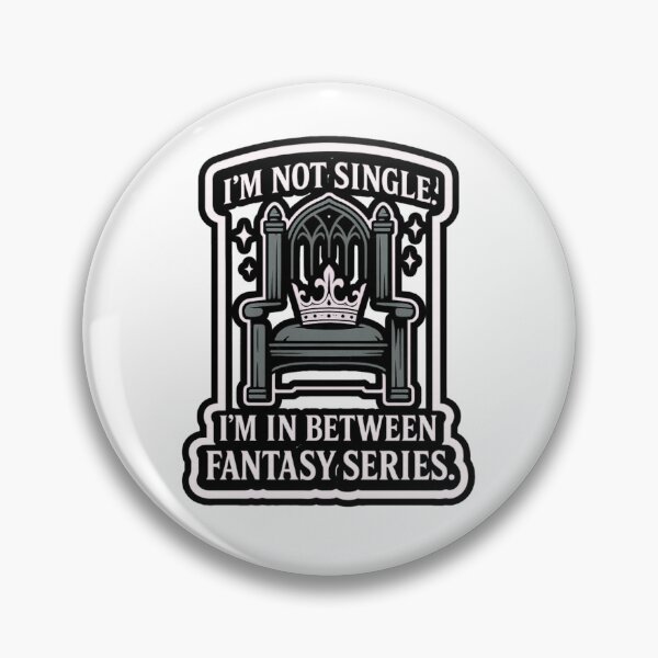 Item preview, I’m Not Single, I’m In Between Fantasy Series – Book Lover Design designed and sold by ThePeelAppeal.