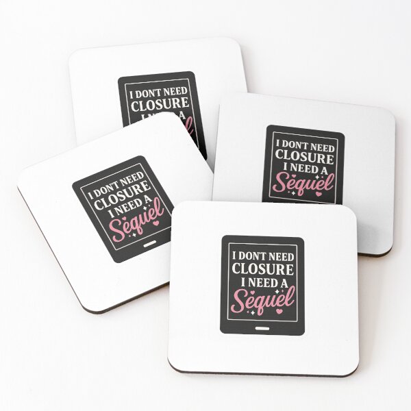Item preview, I Don’t Need Closure, I Need a Sequel – Book Lover Design designed and sold by ThePeelAppeal.