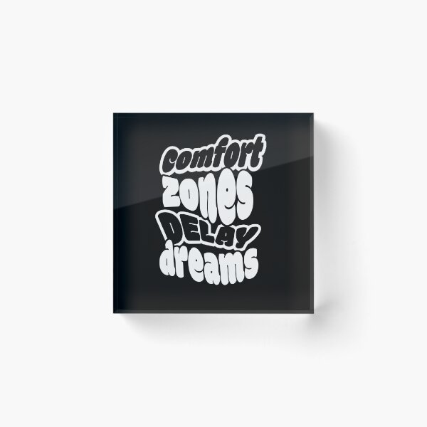 Item preview, Comfort Zones Delay Dreams designed and sold by Bold Canvas Studio.