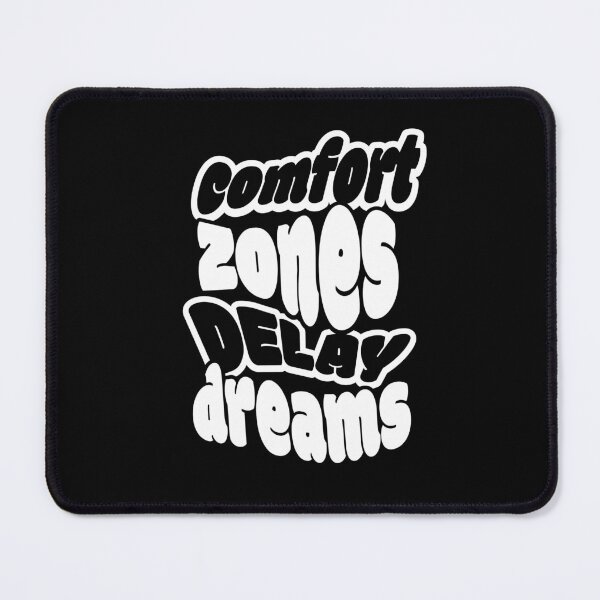 Item preview, Comfort Zones Delay Dreams designed and sold by Bold Canvas Studio.