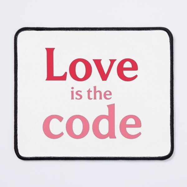 Item preview, Love Is The Code designed and sold by JusRight TT.