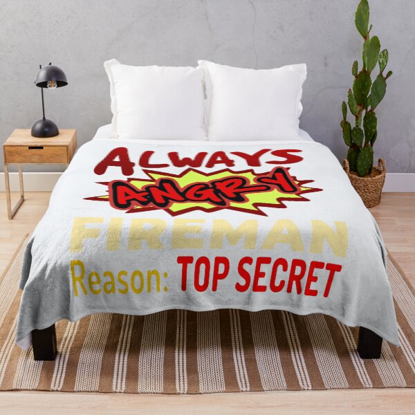 Item preview, Always Angry Fireman Reason: Top Secret! designed and sold by DNC1134.
