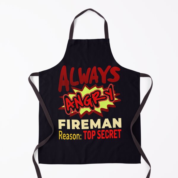 Item preview, Always Angry Fireman Reason: Top Secret designed and sold by DNC1134.