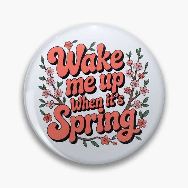 Item preview, Wake Me Up When It’s Spring designed and sold by Jollys-ArtShop.
