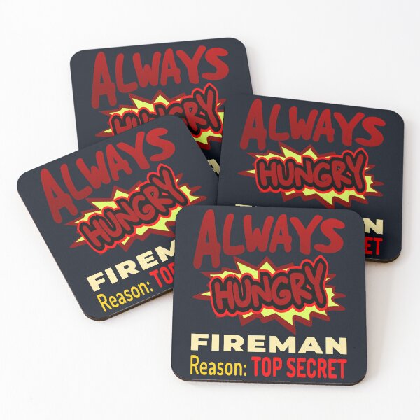 Item preview, Always Hungry Fireman Reason: Top Secret designed and sold by DNC1134.