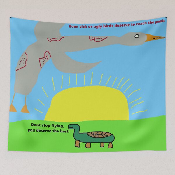 Item preview, Even ugly or sick birds deserve to reach the peak designed and sold by Robrechtus shop.