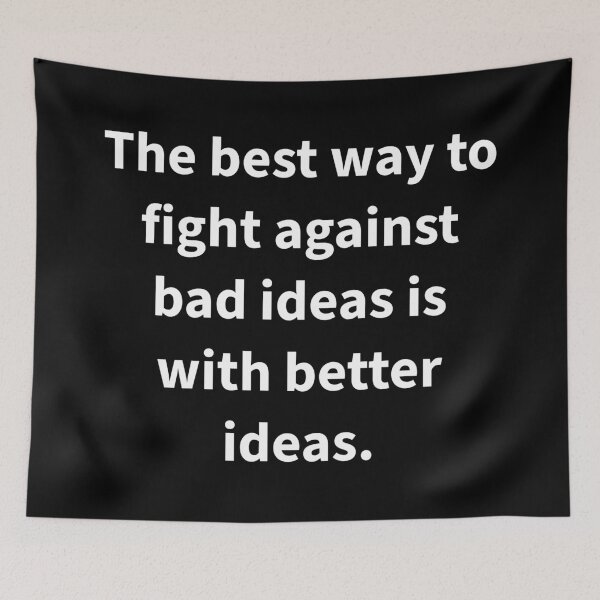 Item preview, The best way to fight against bad ideas  designed and sold by Rachel the Artist .
