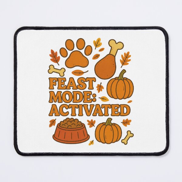 Item preview, Feast Mode Activated - Funny Thanksgiving Dog and Fall Food Design designed and sold by inkoutninja.