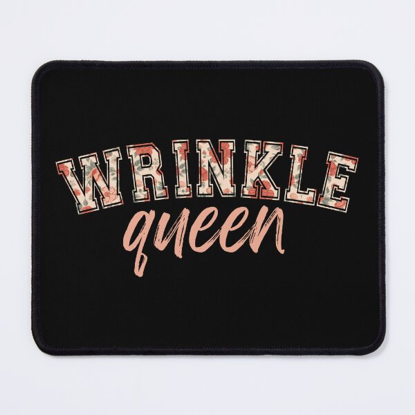Item preview, Wrinkle Queen designed and sold by Tanya Mihe.