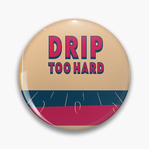 Item preview, DRIP TOO HARD Typography Illustrations Energetic Digital Communication designed and sold by ART ATTACK ZONE.