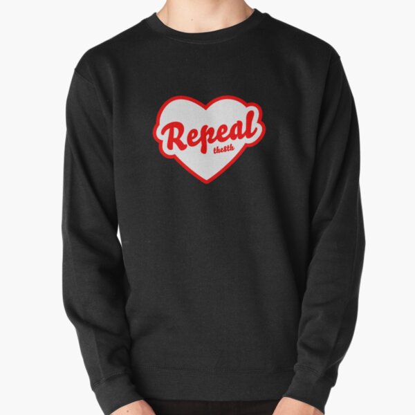 cool love repeal Pullover Sweatshirt