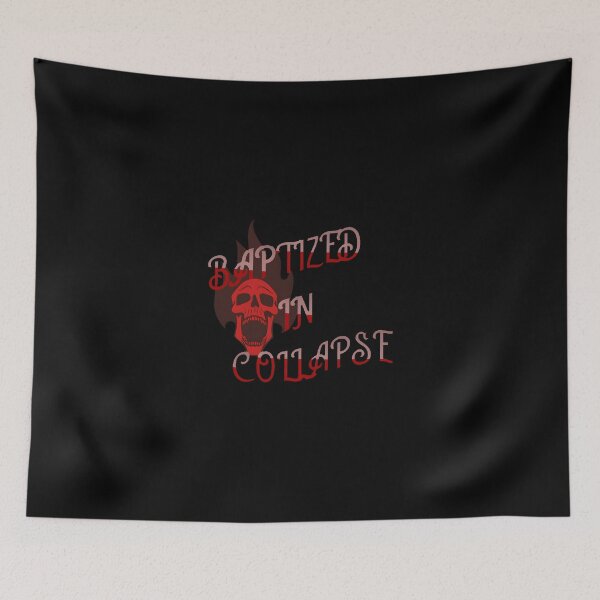 Item preview, BAPTIZED IN COLLAPSE designed and sold by HOLIXVESSL.