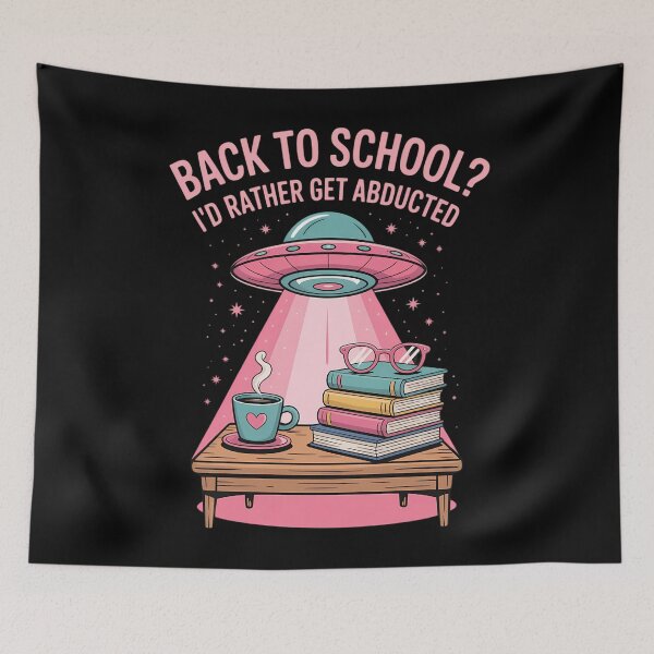 Item preview, I'd Rather Get Abducted Fun Alien Back to School UFO Teacher designed and sold by Sea4Adventures.