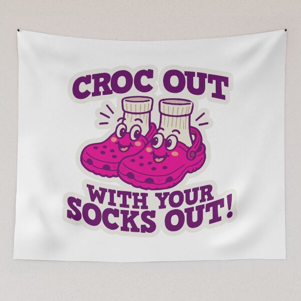 Item preview, (Pink Version) Croc Out with your Socks Out! designed and sold by CosmicSelector.