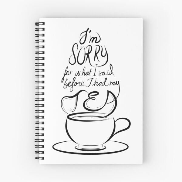 Item preview, I'm Sorry For What I Said Before I Had My Tea (Light Coloured Illustration) designed and sold by JaceHeller1.