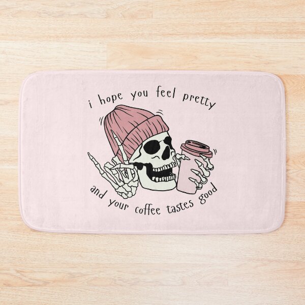 Item preview, I Hope You Feel Pretty Coffee Lover designed and sold by MiaBellaGirl.