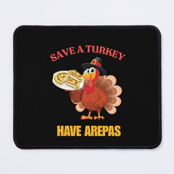 Item preview, Save A Turkey Have Arepas designed and sold by ArgenDor Made.