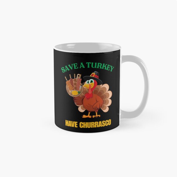 Item preview, Save A Turkey Have Churrasco designed and sold by ArgenDor Made.