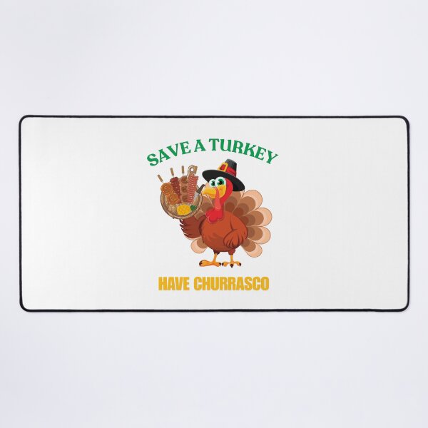 Item preview, Save A Turkey Have Churrasco designed and sold by ArgenDor Made.