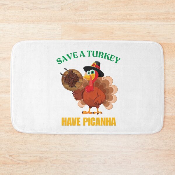 Item preview, Save A Turkey Have Picanha designed and sold by ArgenDor Made.