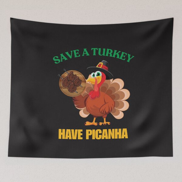 Item preview, Save A Turkey Have Picanha designed and sold by ArgenDor Made.