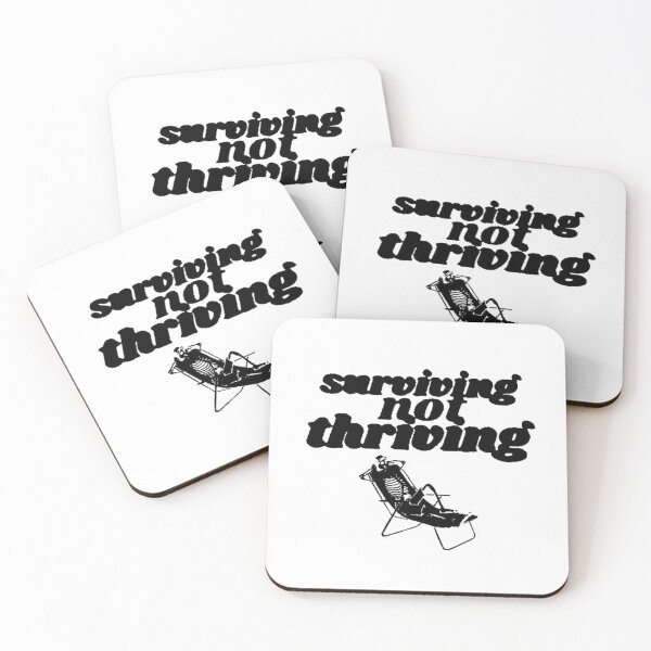 Item preview, Surviving not thriving  designed and sold by FUNOFTHEQUOTES.