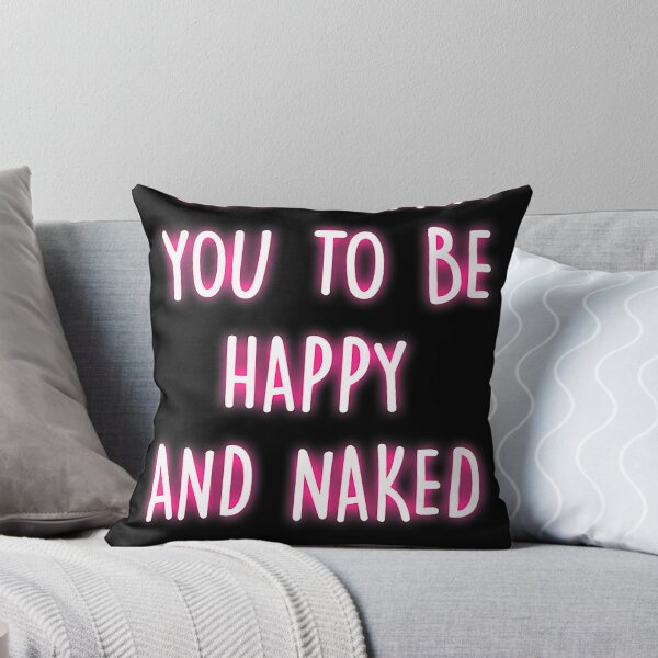 Item preview, Happy And Naked Funny Saying Naughty Quotes Adult Humor Gift designed and sold by trinhtruongevb.