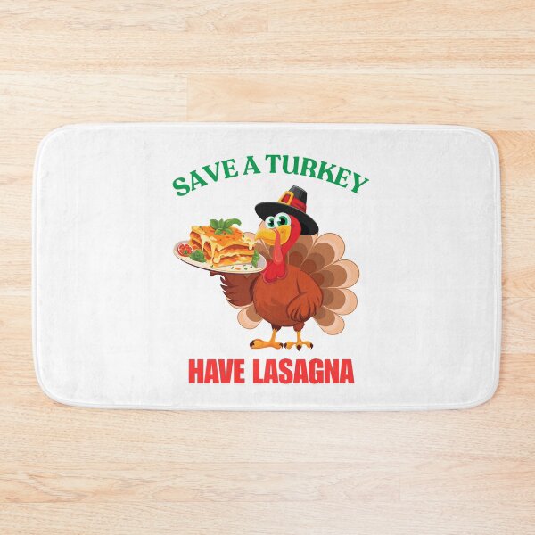 Item preview, Save A Turkey Have Lasagna designed and sold by ArgenDor Made.
