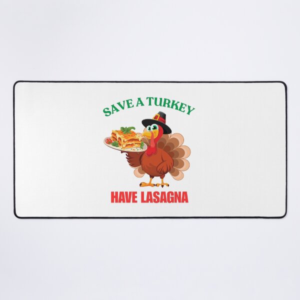 Item preview, Save A Turkey Have Lasagna designed and sold by ArgenDor Made.