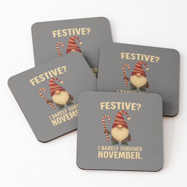 Item preview, Festive? I Barely Survived November. designed and sold by NikkisTees.