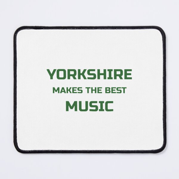 Item preview, Yorkshire makes the best music_quot_ original gift design designed and sold by hammack67.