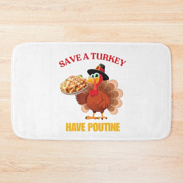 Item preview, Save A Turkey Have Poutine designed and sold by ArgenDor Made.