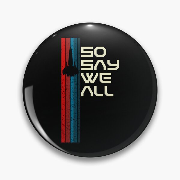 Item preview, So Say We All Battlestar Galactica designed and sold by JulianneOlson.
