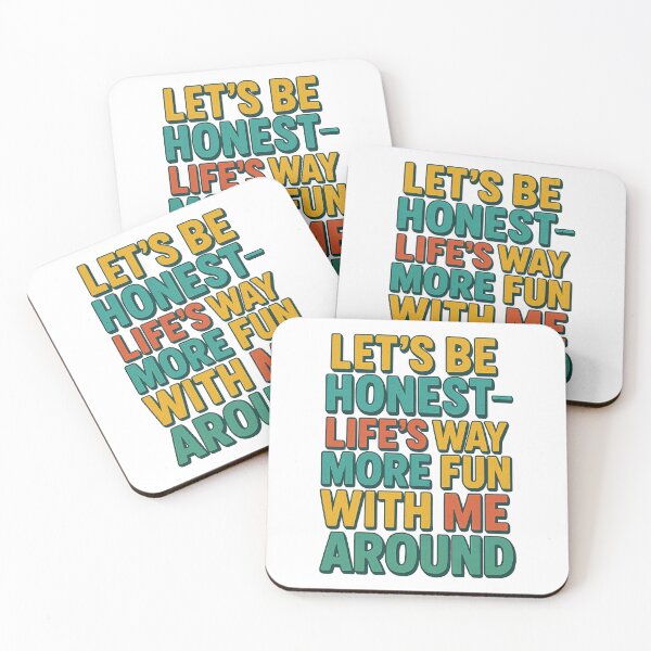 Item preview, Let’s Be Honest Life’s More Fun With Me Around - Funny Retro Confidence Quote Design designed and sold by inkoutninja.