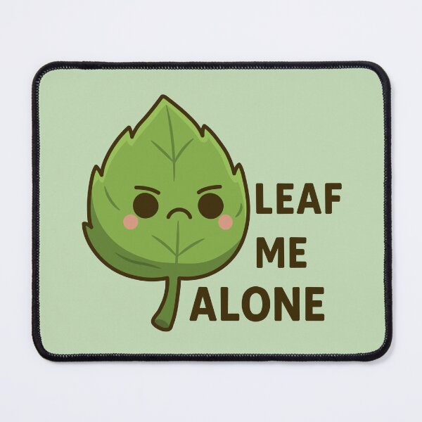 Item preview, Leaf Me Alone Gardening Humor designed and sold by 1GN1T1.