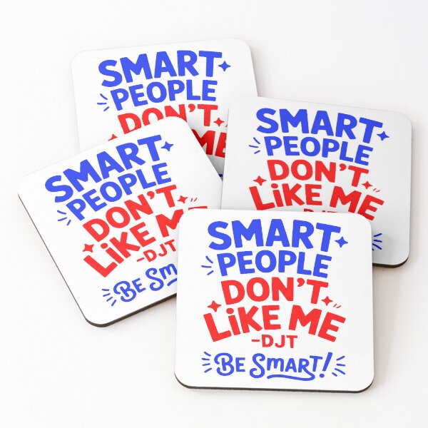Item preview, Smart People Don't Like Me Trump Truth Quote designed and sold by EthosWear.