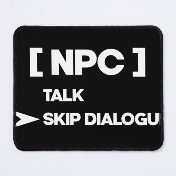 Item preview,  Npc Skip Dialogue designed and sold by AEDANERFECTO.
