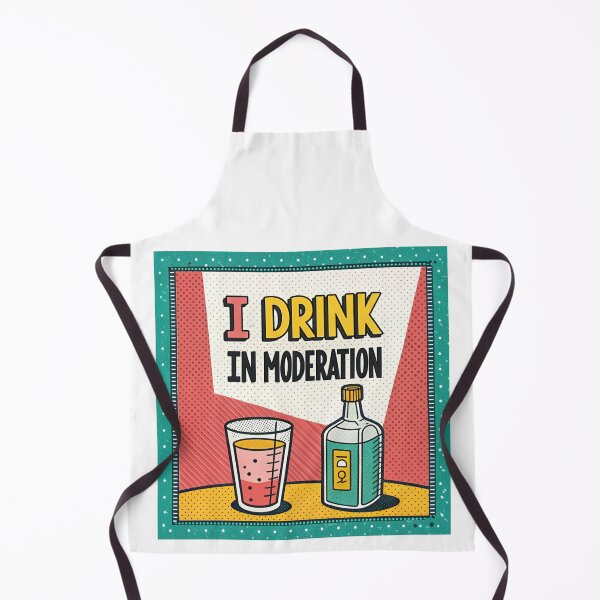 Item preview, I Drink in Moderation - Vintage Pop Art Design designed and sold by asliberry.